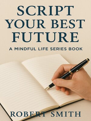 cover image of Script Your Best Future